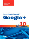 Sams Teach Yourself Google+ in 10 Minutes (eBook)